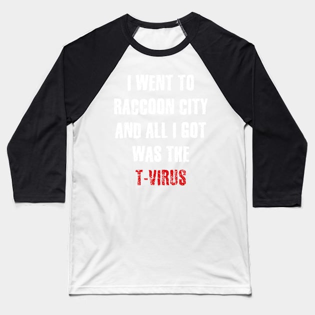 I Went to Raccoon City... Baseball T-Shirt by snitts